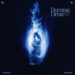 Album Burning Desires from Gur Sidhu