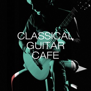 Relajacion y Guitarra Acustica的專輯Classical guitar café
