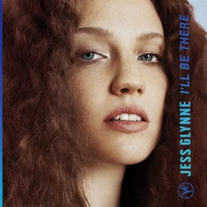 ดาวน์โหลดและฟังเพลง I'll Be There พร้อมเนื้อเพลงจาก Jess Glynne