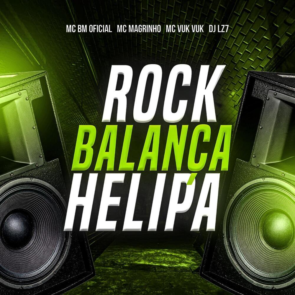 ROCK BALANÇA HELIPA (Explicit)