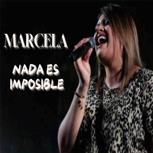 Marcela的專輯Nada Es Imposible
