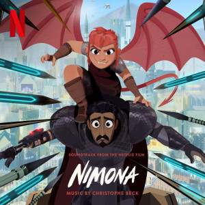 Christophe Beck的专辑Nimona (Soundtrack from the Netflix Film)