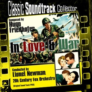 Twentieth Century Fox Orchestra的專輯In Love and War (Ost) [1958]