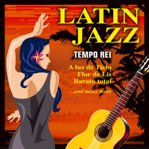Tempo Rei的專輯Latin Jazz