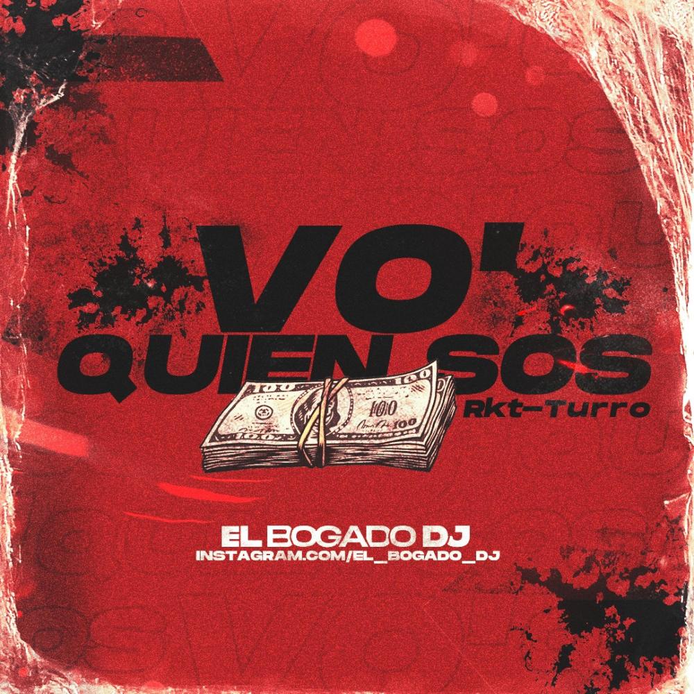 Vo' Quien Sos (Rkt-Turro) (Explicit)