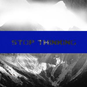 收聽SubUrban的Stop Thinking (Original Mix)歌詞歌曲