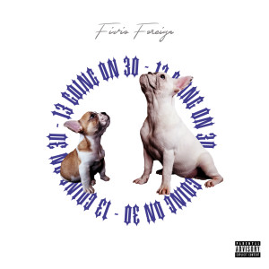 ดาวน์โหลดและฟังเพลง 13 Going On 30 (Explicit) พร้อมเนื้อเพลงจาก Fivio Foreign