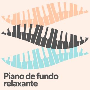 Relajante Música de Piano Oasis的專輯Piano de fundo relaxante