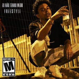 ดาวน์โหลดและฟังเพลง Eu Não Tenho Medo Freestyle พร้อมเนื้อเพลงจาก LS LUCAS