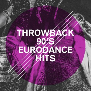 Throwback 90's Eurodance Hits