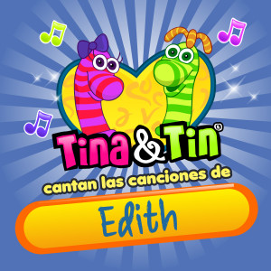 ดาวน์โหลดและฟังเพลง Baila Edith พร้อมเนื้อเพลงจาก Tina y Tin