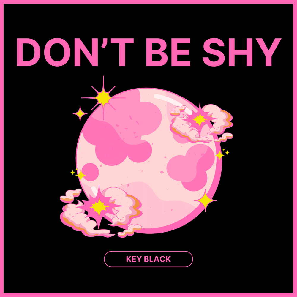 Don't Be Shy