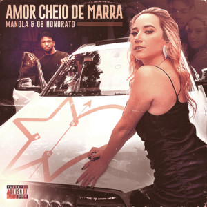 Album Amor Cheio de Marra (Explicit) from 