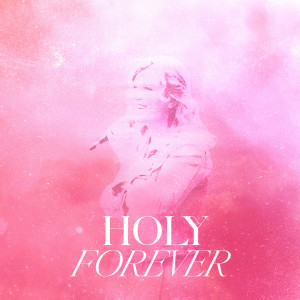 收聽Reyer的Holy Forever (Reyer Remix)歌詞歌曲