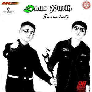 ดาวน์โหลดและฟังเพลง Suara Hati พร้อมเนื้อเพลงจาก Daun Putih