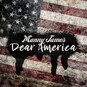 Manny James的專輯Dear America