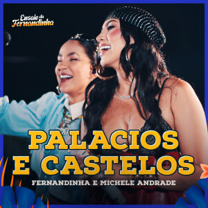 收聽Fernandinha的Palácios e Castelos歌詞歌曲