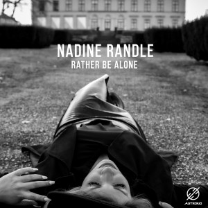 收聽Nadine Randle的Rather Be Alone (Explicit)歌詞歌曲