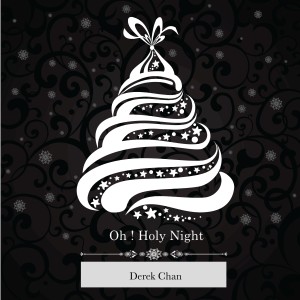 Dengarkan Oh! Holy Night lagu dari Derek Chan dengan lirik