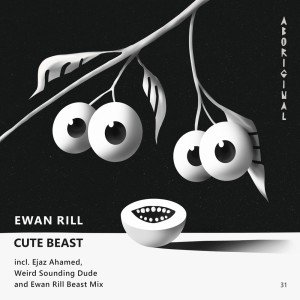 อัลบัม Cute Beast ศิลปิน Ewan Rill