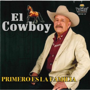 Album Primero Es La Familia from El Cowboy