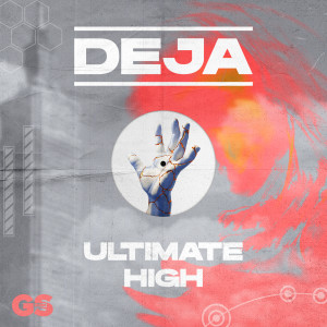Deja的專輯Ultimate High