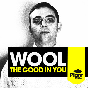 อัลบัม The Good in You EP ศิลปิน Wool
