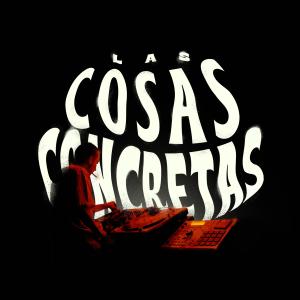 อัลบัม Las Cosas Concretas (feat. H-ico aka DA FUNKYLOOPER) (Explicit) ศิลปิน Boom Bap Beak