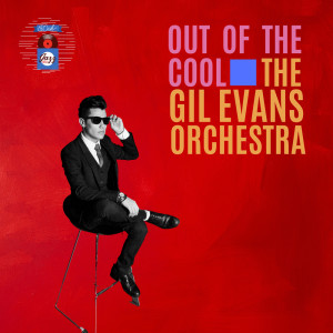Out of the Cool dari The Gil Evans Orchestra
