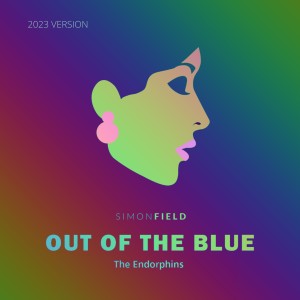 Simon Field的專輯Out of the Blue (feat. The Endorphins) (2023 Version)