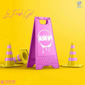 Listen to Asskip (Explicit) song with lyrics from La Fresh Girl