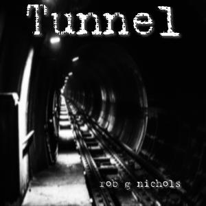 Rob G Nichols的專輯Tunnel