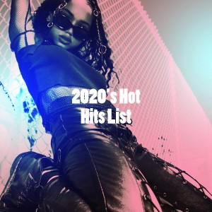 อัลบัม 2020's Hot Hits List ศิลปิน #1 Hits Now