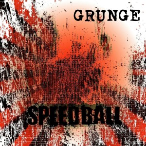 Speedball的專輯Grunge