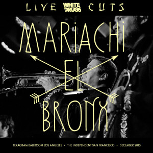 收聽Mariachi El Bronx的Revolution Girl (Live at Teragram Ballroom 12.18.15) (Explicit) (Live at Teragram Ballroom 12.18.15|Explicit)歌詞歌曲