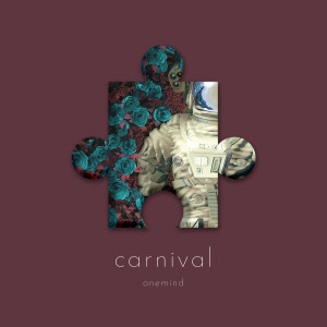 Album carnival (Explicit) oleh OneMind
