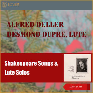 Album Shakespeare Songs and Lute Solos (Album of 1955) from Desmond Dupre