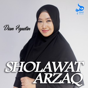 ดาวน์โหลดและฟังเพลง Sholawat Arzaq พร้อมเนื้อเพลงจาก Dian Agustin