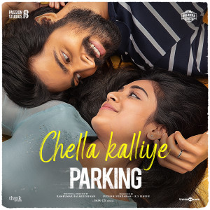 Album Chella Kalliye (From "Parking") from Sam C.S.