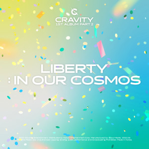 CRAVITY 1ST ALBUM PART 2 [LIBERTY : IN OUR COSMOS] dari CRAVITY