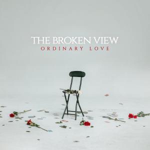 The Broken View的專輯Ordinary Love