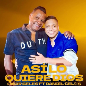 ดาวน์โหลดและฟังเพลง Así Lo Quiere Dios พร้อมเนื้อเพลงจาก Omar Geles