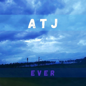 Ever的專輯A T J