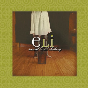 ดาวน์โหลดและฟังเพลง Writings On The Wall (Second Hand Clothing Album Version) พร้อมเนื้อเพลงจาก Eli