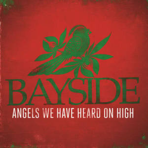 ดาวน์โหลดและฟังเพลง Angels We Have Heard On High พร้อมเนื้อเพลงจาก Bayside