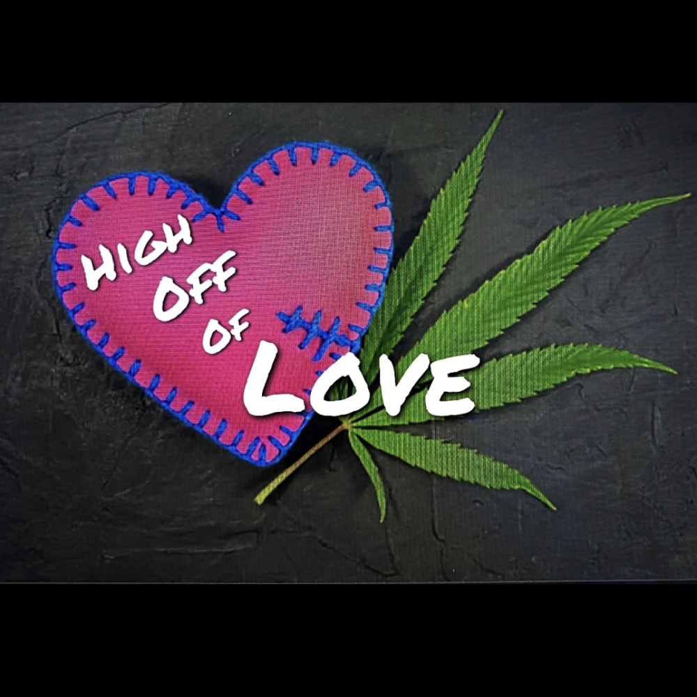 High Off of Love