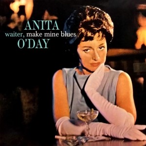 Album Waiter, Make Mine Blues oleh Anita O' Day