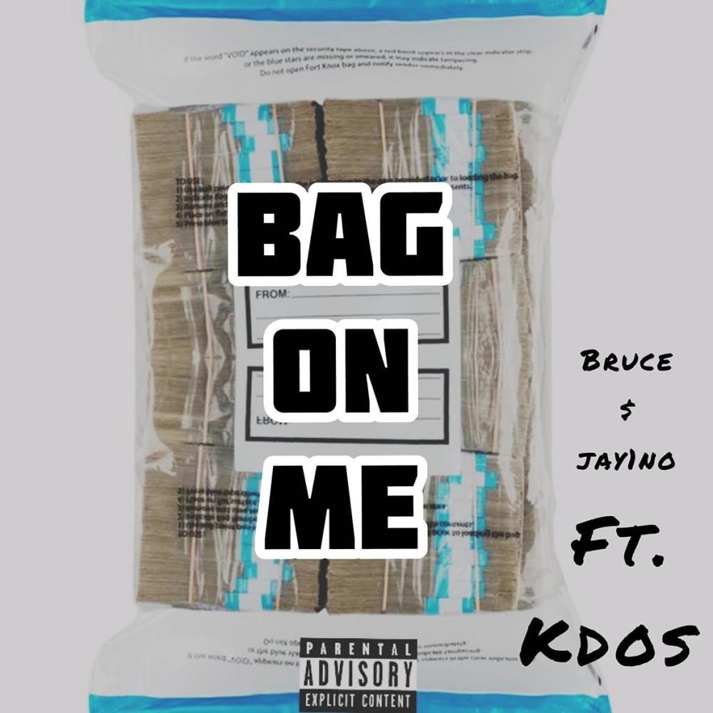 Bag On Me (feat. K Dos) (Explicit)