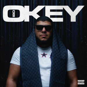 收聽Ibo的Okey (Explicit)歌詞歌曲