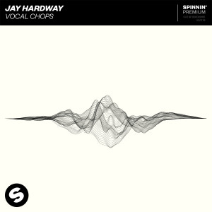收聽Jay Hardway的Vocal Chops歌詞歌曲